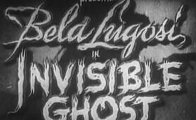 Invisible Ghost starring Bela Lugosi