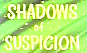 Shadows of Suspicion